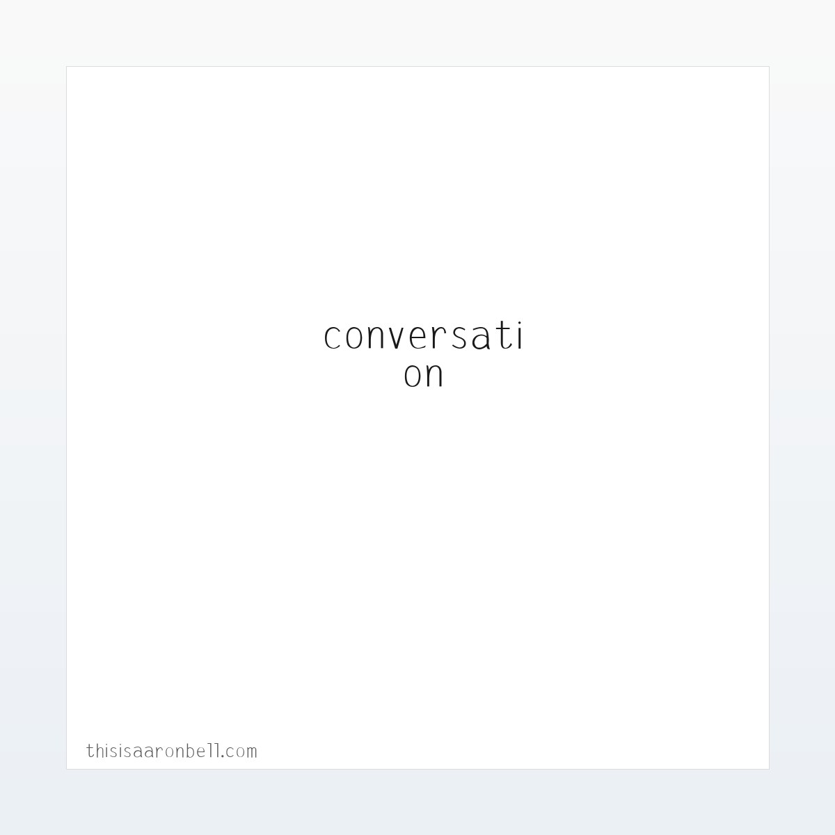 专题内容 - AARON BELL | start the conversation | - this is aaron bell 方图